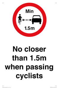 No closer than 1.5m when passing cyclists